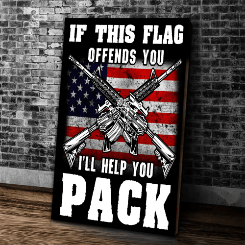 Veteran Canvas, American Flag, If This Flag Offends You I'll Help You Pack Canvas - Spreadstores