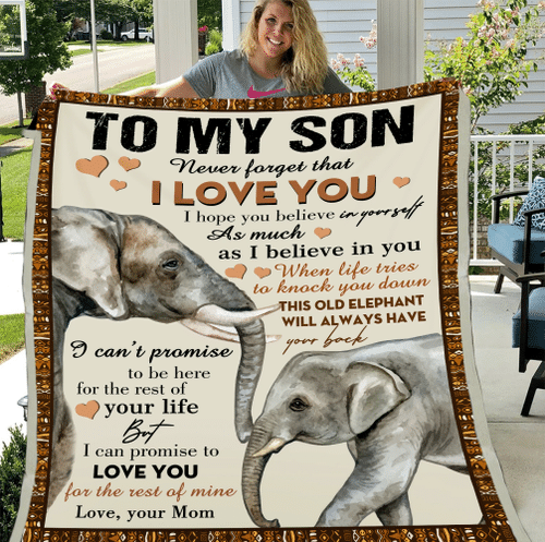 To My Son Never Forget That I Love You I Hope You Believe In Yourself Elephant Fleece Blanket - Spreadstores