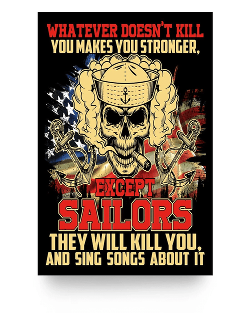 Veteran Poster, Except Sailors They Will Kill You And Sing Songs About It Poster 24x36 - Spreadstores
