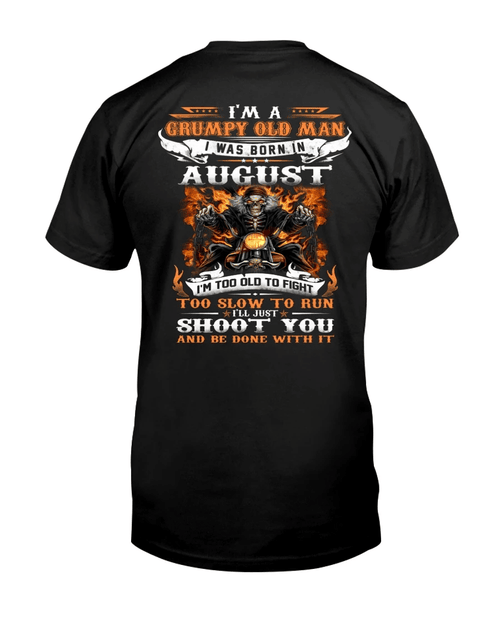 Veteran Shirt, Birthday Gift, I'm A Grumpy Old Man I Was Born In August T-Shirt - Spreadstores