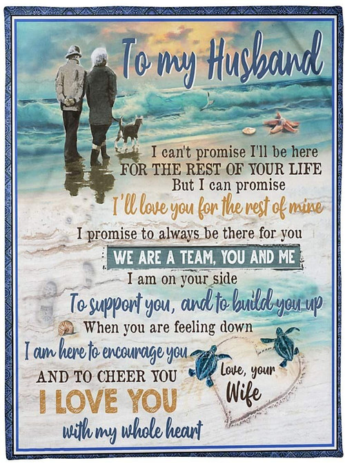 To My Husband I Can't Promise I'll Be There For The Rest Of Your Life Turtle Fleece Blanket - Spreadstores