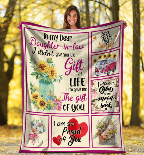 To My Dear Daughter-in-law I Didn't Give You The Gift Of Life, I Am So Proud Of You Fleece Blanket - Spreadstores