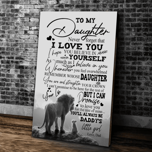 To My Daughter Never Forget I Love You, Hope You Believe In Yourself Lion Canvas - Spreadstores