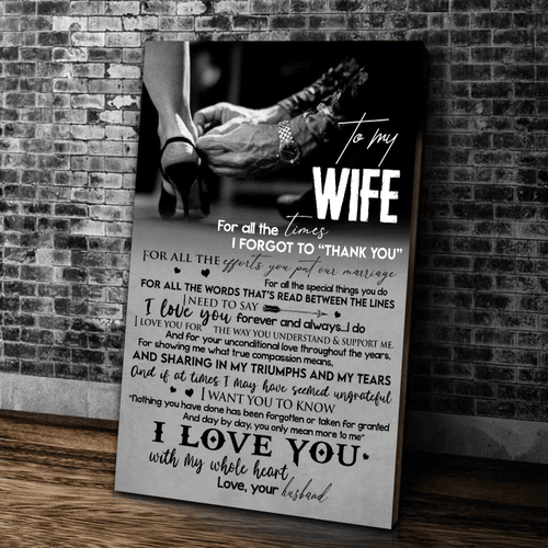 Valentine's Day Gift For Wife, To My Wife For All The Times, I Forgot To Thank You For All The Efforts Canvas - Spreadstores