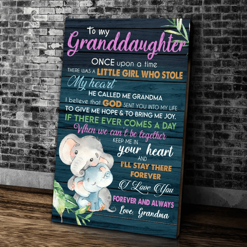 To My Granddaughter Once Upon A Time There Was A Little Girl Who Stole My Heart, He Called Me Grandma Elephant Canvas - Spreadstores