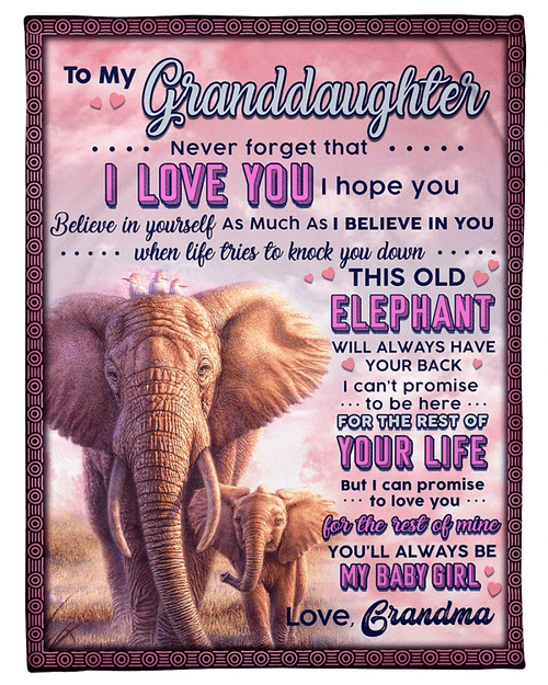 To My Granddaughter Never Forget That I Love You From Grandma Elephant Fleece Blanket - Spreadstores