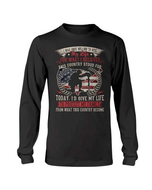 Veteran Long Sleeve Shirt, Gift For Veterans, I Was Once Willing To Give My Life For What I Believed Veteran Long Sleeve - Spreadstores