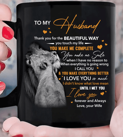 Valentine's Day Gift To My Husband Thank You For The Beautiful Way You Touch My Life Lion Mug - Spreadstores
