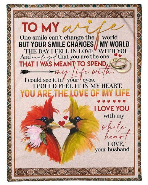 To My Wife Blanket, One Smile Can't Change The World But Your Smile Changes My World Couple Bird Fleece Blanket - Spreadstores