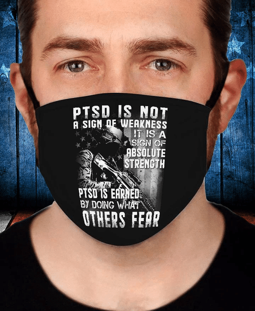 Veteran Face Cover, Gift For Veteran, PTSD Is Not A Sign Of Weakness - Spreadstores