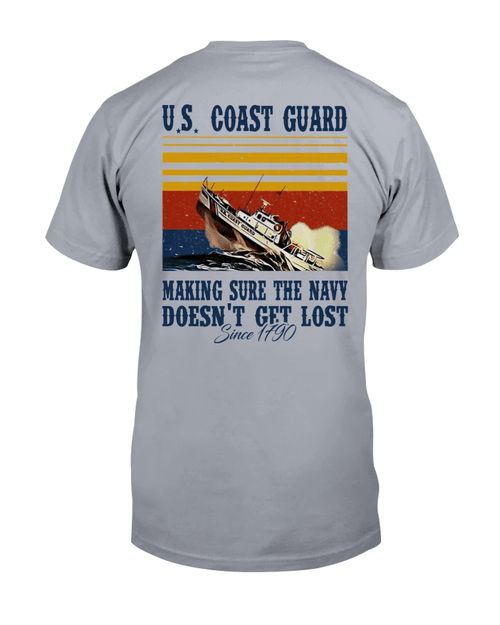 U.S. Coast Guard Making Sure The Navy Doesn't Get Lost T-Shirt - Spreadstores