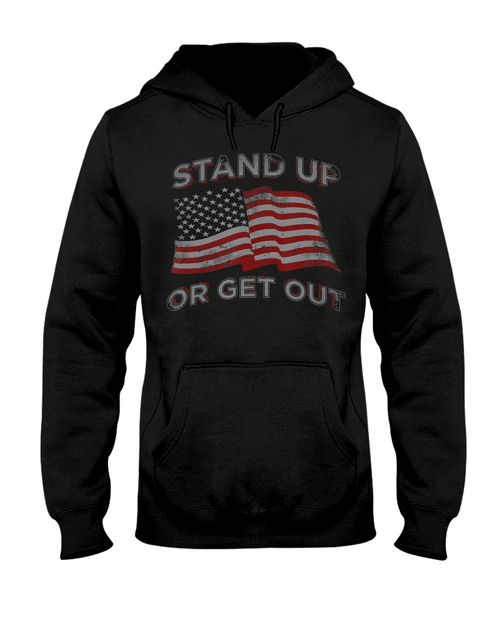 Veteran Hoodie, USA Flag Stand Up Or Get Out Patriotic Veteran Hoodie - Spreadstores