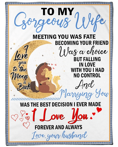To My Gorgeous Wife Meeting You Was Fate Becoming Your Friend Was A Choice Horse Fleece Blanket - Spreadstores