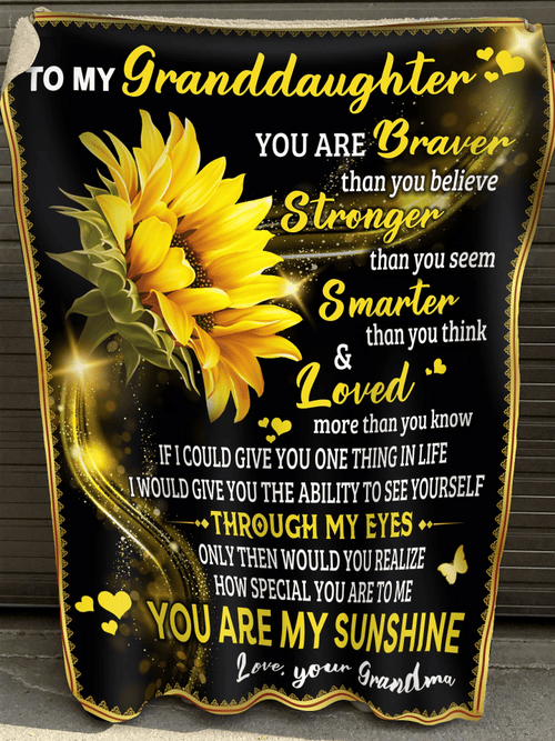 To My Granddaughter You Are Braver Than You Believe Sunflower Fleece Blanket - Spreadstores