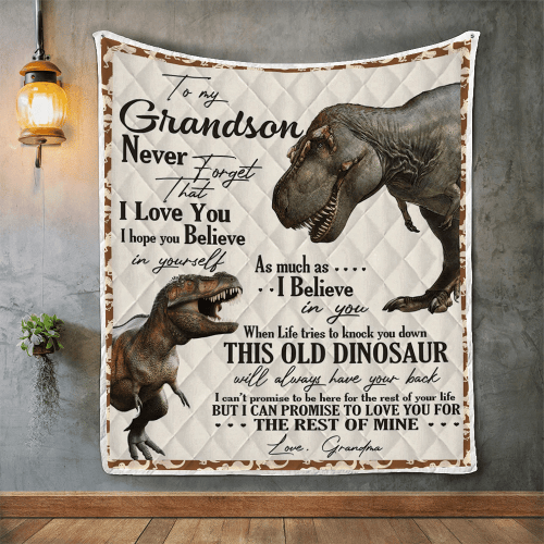 To My Grandson Never Forget That I Love You Dinosaur Quilt Blanket - Spreadstores