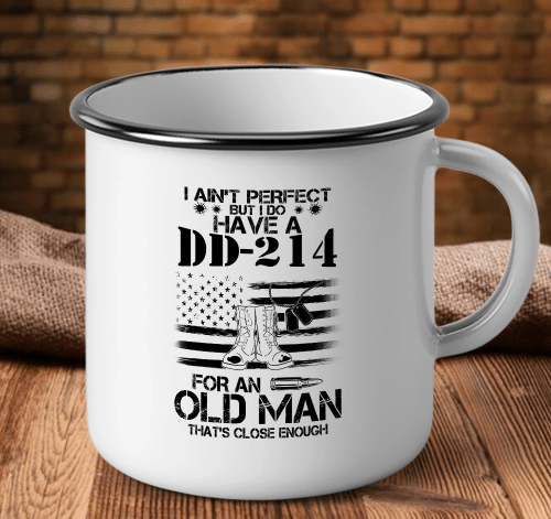Veteran Mug, I Do Have A Dd-214 For An Old Man That's Close Enough Camping Mug - Spreadstores