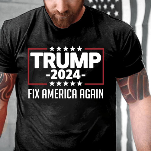 Trump Shirt, Trump 2024, Fix America Again T-Shirt - Spreadstores