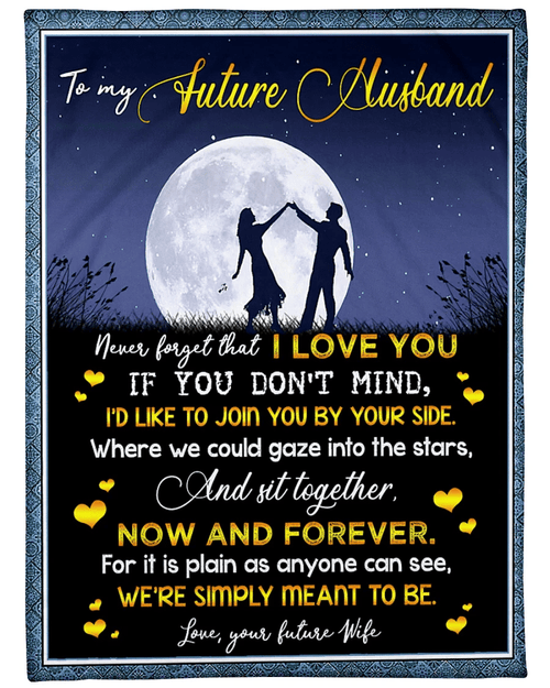 Valentine's Day Gift Ideas, To My Future Husband Never Forget That I Love You, Dancing Under The Moon Fleece Blanket - Spreadstores