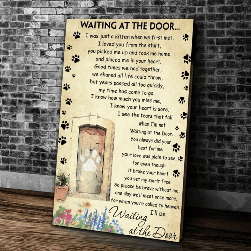 Waiting At The Door I Was Just A Kitten When We First Met I Loved You From The Start Matte Canvas - Spreadstores