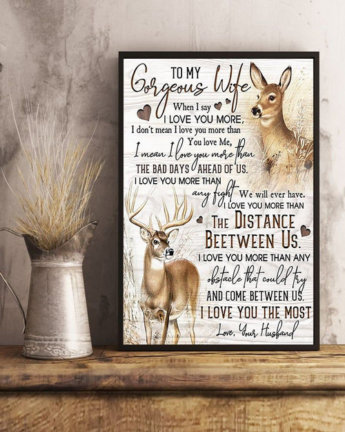 Wife Canvas, Gift For Wife, Valentine Gift, Anniversary Gift, To My Gorgeous Wife When I Say I Love You More Deer Canvas - Spreadstores