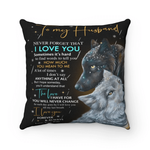 Wolf Husband, Gift For Husband, Gift For Him, To My Husband Never Forget That I Love You Wolf Pillow - Spreadstores