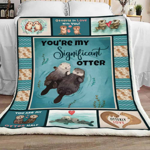 You Are My Significant Otter, Otter Sherpa Blanket - Spreadstores