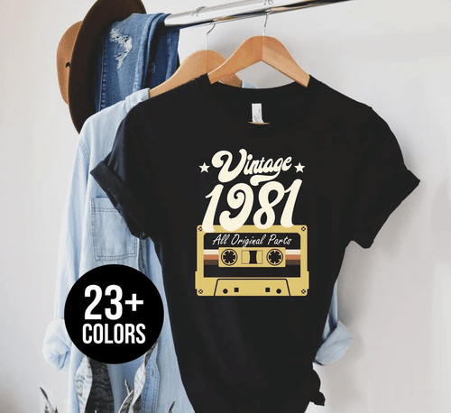 Vintage 1981, All Original Parts, 40th Birthday Gifts Idea, Gift For Her For Him Unisex T-Shirt KM0804 - Spreadstores