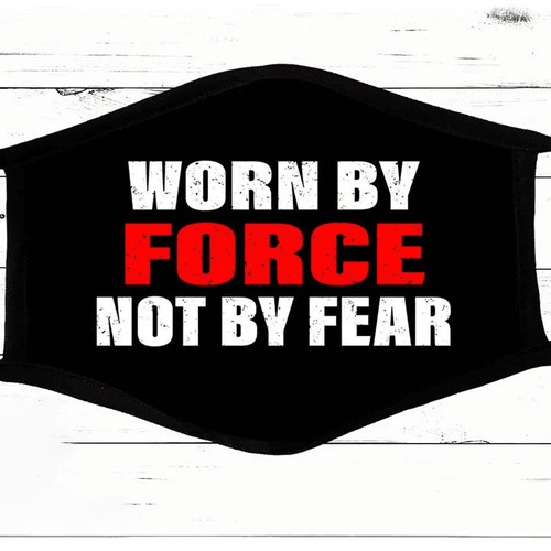 Worn By Force Not By Fear Face Cover - Spreadstores
