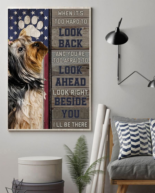 Yorkie Canvas, When It's Too Hard To Look Back I'm Right Beside You, I Will Be There, My Best Friend, Yorkie Dog Canvas - Spreadstores