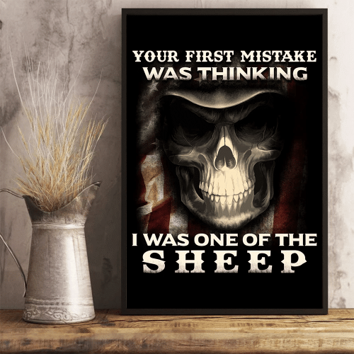 Your First Mistake Was Thinking I Was One Of The Sheep 24x36 Poster - Spreadstores