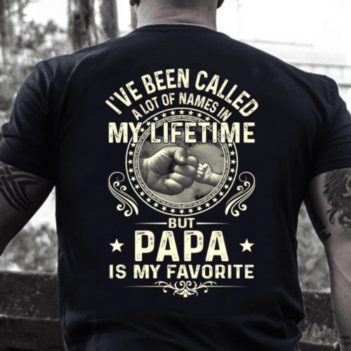 Veterans Shirt I've Been Called A Lot Of Names In My Life Time But Papa Is My Favorite T-Shirt, Gift For Dad - Spreadstores