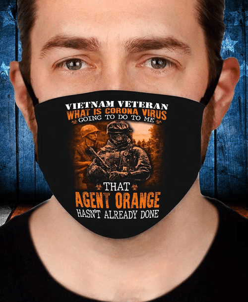 Veterans Face Cover - Vietnam Veteran Agent Orange Hasn't Already Done - Spreadstores
