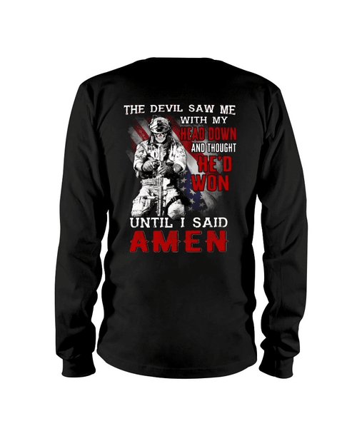Veterans Shirt - The Devil Saw Me With Head Down And Thought He'd Won Until I Said Amen Long Sleeve - Spreadstores