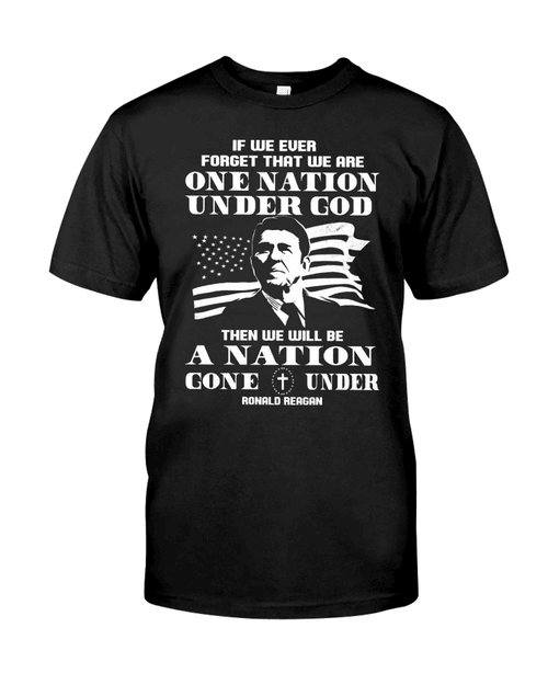 Veteran Shirt, If We Ever Forget That We Are One Nation Under God T-Shirt KM0408 - Spreadstores