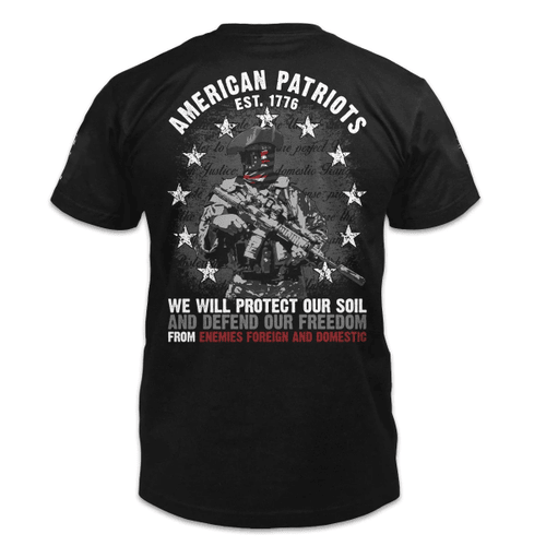 Veteran Shirt, Patriot Shirt, American Patriots, We Will Protect Our Soil And Defend Our Freedom T-Shirt KM0908 - Spreadstores