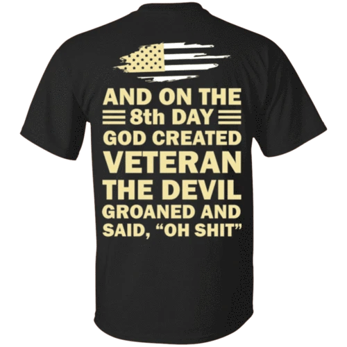 Veteran Shirt, US Army Shirt, Us Army And On The 8th Day God Created Veteran T-Shirt KM0507 - Spreadstores