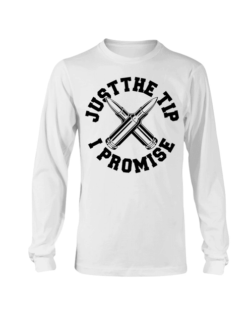 Veteran Shirt, Veteran's Day Gift, Just The Tip I Promise Long Sleeve - Spreadstores