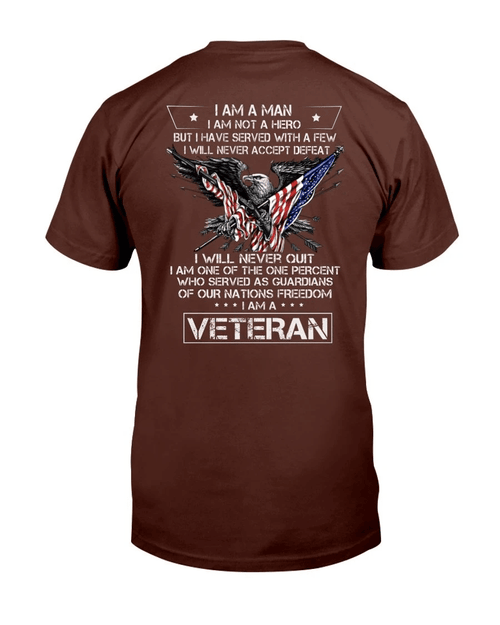 Veteran Shirt, Gift For Veteran's Day, I Am A Man Not A Hero American Eagle T-Shirt - Spreadstores