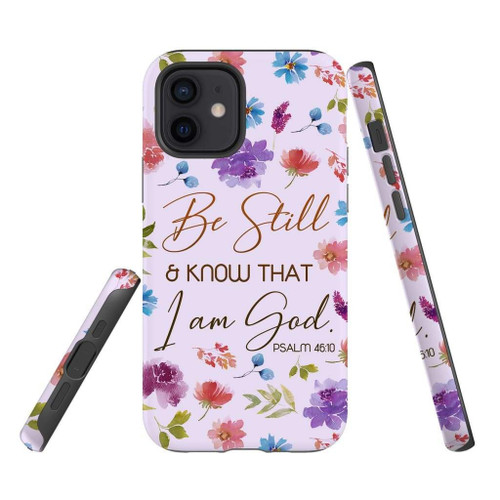 Be still and know that I am God Psalm 46:10 flowers Christian phone case, Jesus Phone case, Bible Phone case