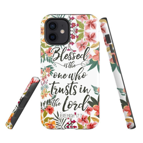 Blessed is the one who trusts in the Lord Jeremiah 17:7 Bible verse Christian phone case, Jesus Phone case, Bible Phone case
