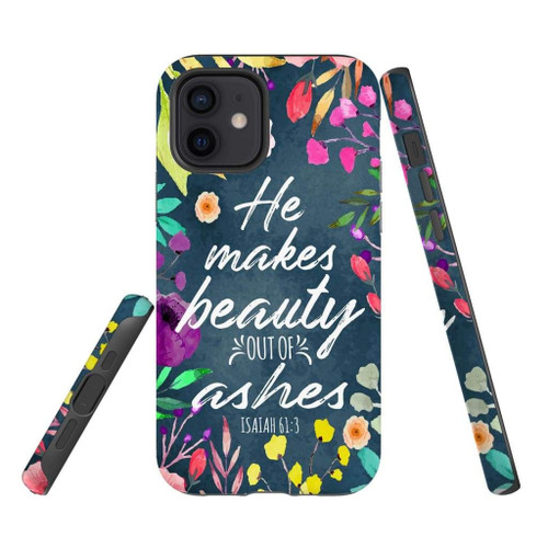 He makes beauty out of ashes Isaiah 61:3 Bible verse Christian phone case, Jesus Phone case, Bible Phone case