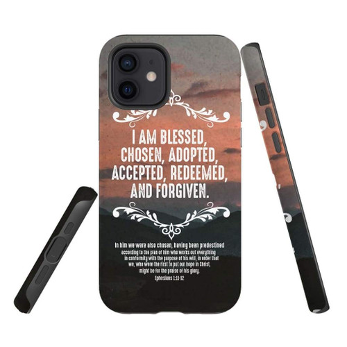 Bible verse Christian phone case, Jesus Phone case, Bible Phone case: Ephesians 1:11-12 I am blessed chosen adopted accepted redeemed and forgiven