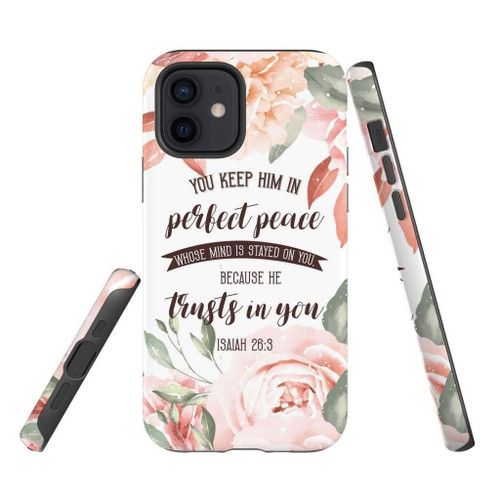 You keep Him in perfect peace Isaiah 26:3 Bible verse Christian phone case, Jesus Phone case, Bible Phone case