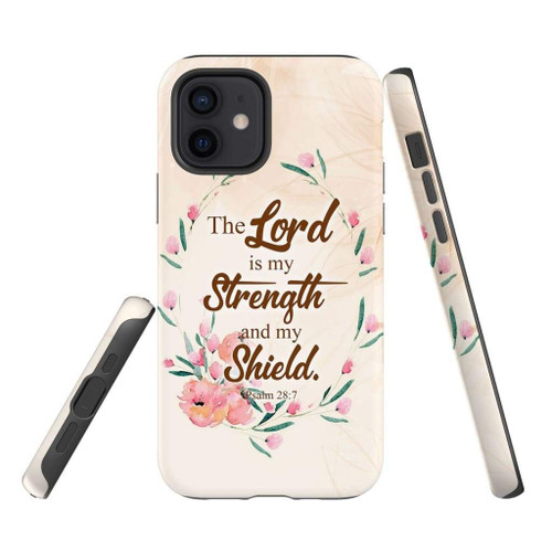 The Lord is my strength and my shield Psalm 28:7 Bible verse Christian phone case, Jesus Phone case, Bible Phone case