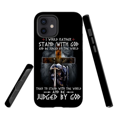 I would rather stand with God Christian Christian phone case, Jesus Phone case, Bible Phone case - Tough case