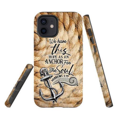 We have this hope as an anchor for the soul Hebrews 6:19 Christian phone case, Jesus Phone case, Bible Phone case