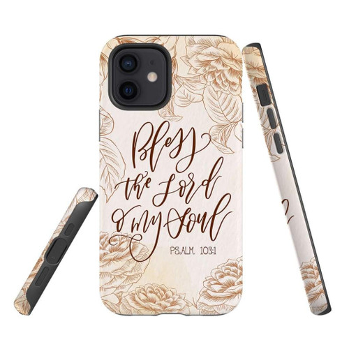 Bless the Lord o my soul Psalm 103:1 Bible verse Christian phone case, Jesus Phone case, Bible Phone case