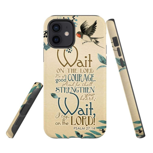 Wait on the Lord be of good courage Psalm 27:14 Christian phone case, Jesus Phone case, Bible Phone case