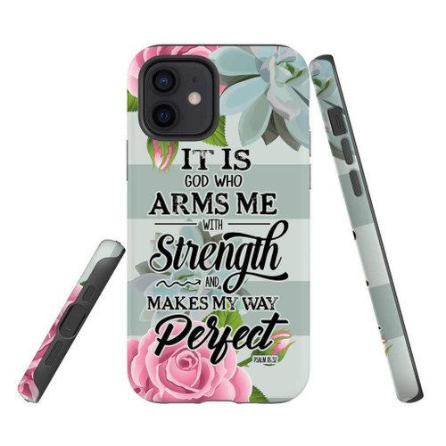 It is God who arms me with strength Psalm 18:32 Bible verse Christian phone case, Jesus Phone case, Bible Phone case