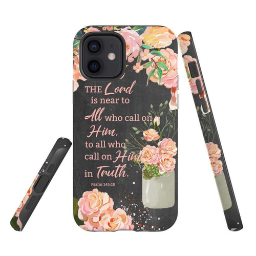 The Lord is near to all who call on him Psalm 145:18 Bible verse Christian phone case, Jesus Phone case, Bible Phone case